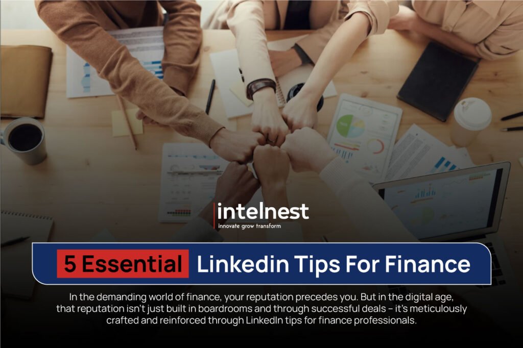 5 Essential LinkedIn Tips for Finance Professionals to Accelerate Their Career Growth